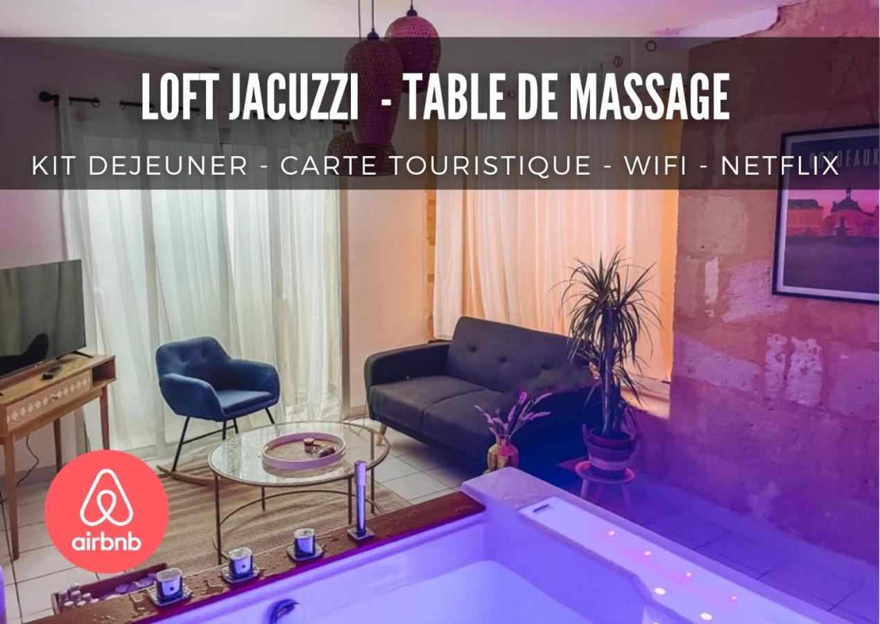Ferienwohnung Nuit D'Exception - Loft Avec Jacuzzi Bordeaux Exterior foto
